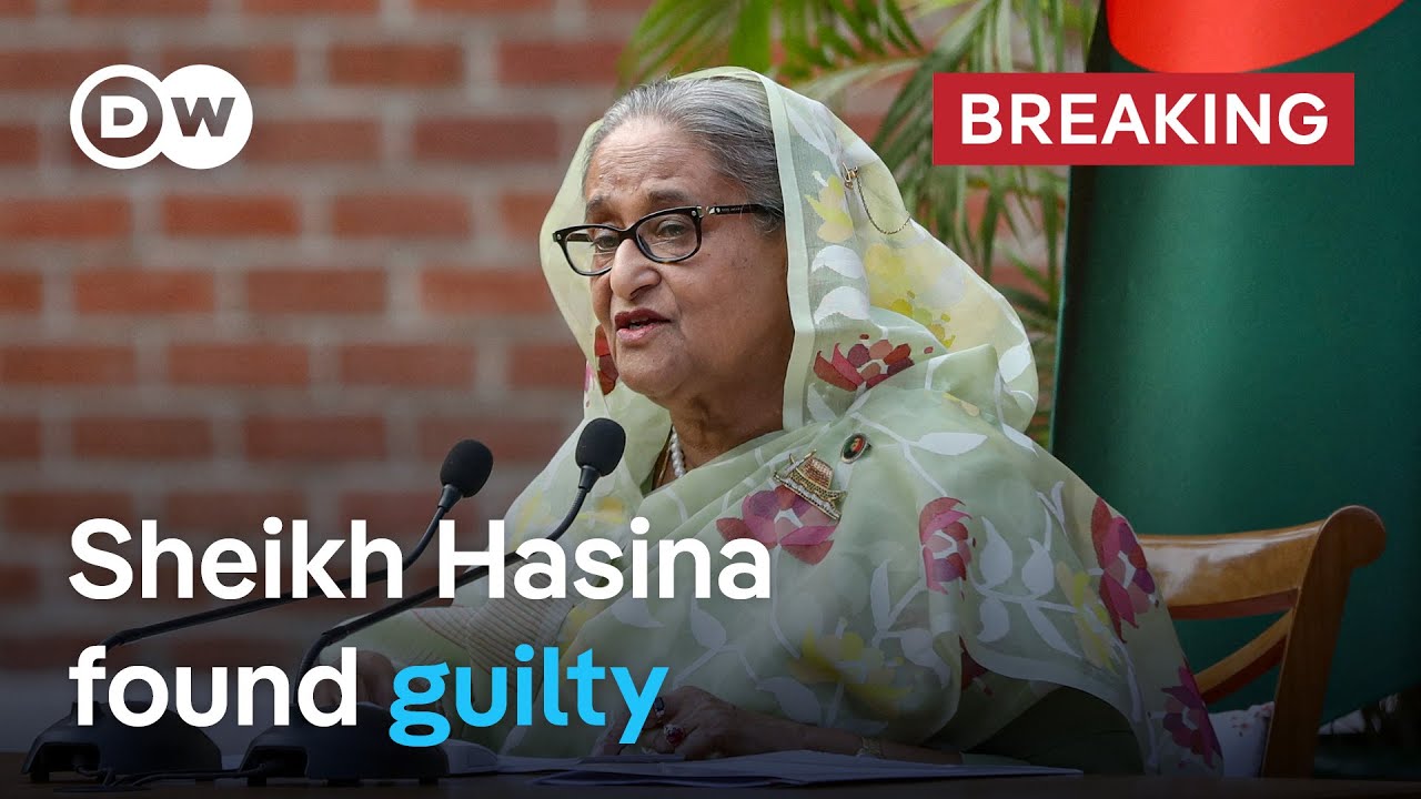 Former Bangladeshi PM Sheikh Hasina found guilty of crimes against humanity | DW News