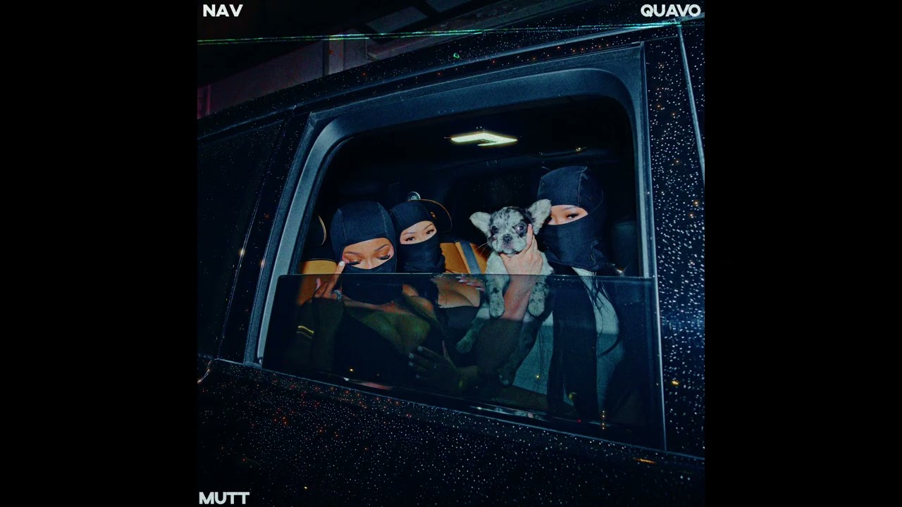 NAV x QUAVO - MUTT (Official Audio)