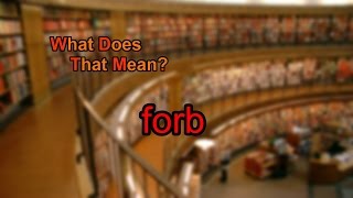 What does forb mean