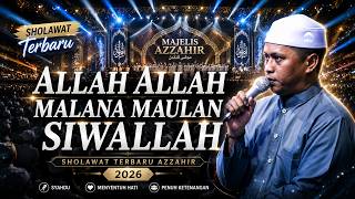 Download lagu SHOLAWAT TERBARU ALLAH ALLAH MALANA MAULAN SIWALLAH VERSI AZZZAHIR TERBARU 2026 mp3