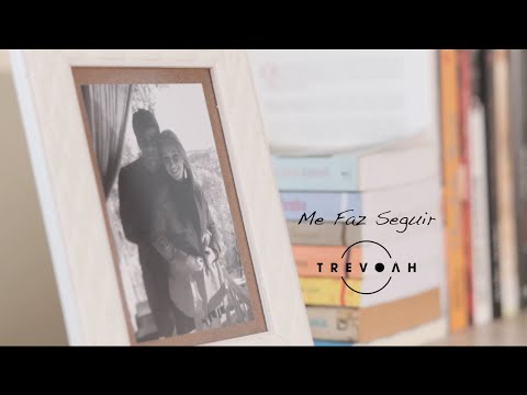 Trevoah - Me Faz Seguir [CLIPE OFICIAL]