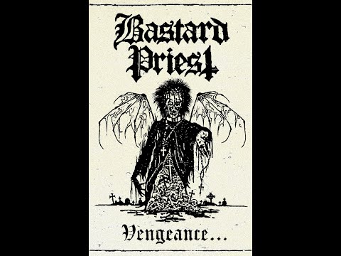 Bastard Priest - Promo Medley (Vengeance... of the Damned 2020)