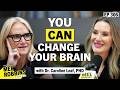 You Can Change Your Brain Neuroscientist Explains How To Rewire Your Mind Stop Negative Thoughts