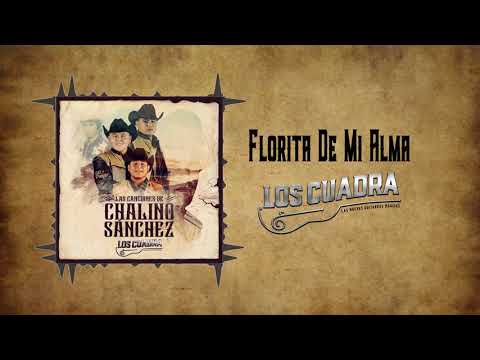 Florita del Alma - Los Cuadra