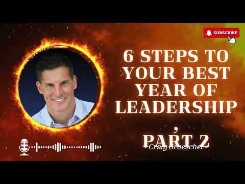 Learning Life | 6 Steps to Your Best Year of Leadership, Part 2 - Craig Groeschel 2024