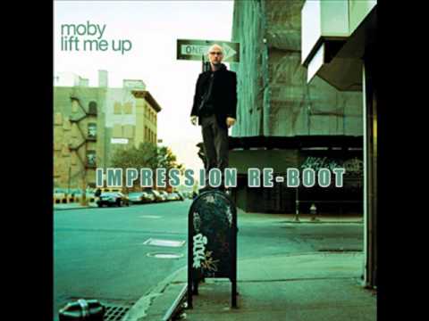 Moby - Lift Me Up (Impression Re-Boot)