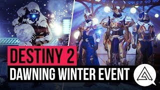 DESTINY 2 | The Dawning Winter Event - New Exotic Items, Armour &amp; Activities!