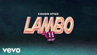 Cousin Stizz - Lambo (Audio)