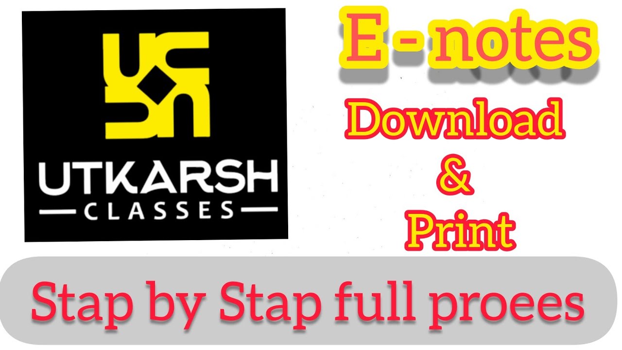 How to Utkarsh App E-notes Download Print & PDF Convert || उत्कर्ष ऐप्प पर ई-नोट्स कैसे डाउनलोड करे