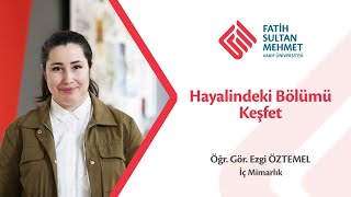 Hayalindeki Bölümü Keşfet - İç Mimarlık