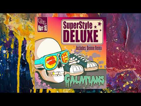 SuperStyle Deluxe — Galatians (Original Mix)