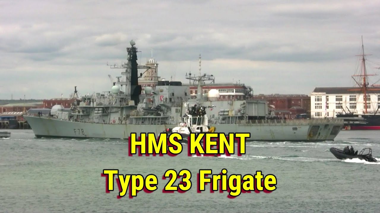 HMS Kent Type 23 Frigate