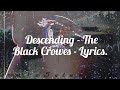 Descending - The Black Crowes - Lyrics.