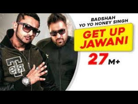 Get Up Jawani |Yo Yo Honey Singh|Feat Kashmira Shah| Badshah | Best Song | World Music Company| 2021