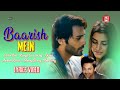 Barish mein(Jaana) Lyrics - Stebin Ben ft. Kamya Chaudhary | Jaani | Arvindr Khaira | Hunny Bunny