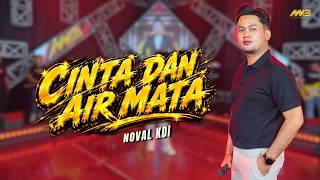 Download lagu NOVAL KDI - CINTA DAN AIR MATA | Feat. BINTANG FORTUNA mp3 Download lagu NOVAL KDI - CINTA DAN AIR MATA | Feat. BINTANG FORTUNA mp3