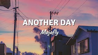MOJOFLY - Another Day (Lyrics)