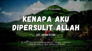 Download lagu Kenapa Aku Dipersulit oleh Allah? - Ust. Hanan Attaki mp3 Download lagu Kenapa Aku Dipersulit oleh Allah? - Ust. Hanan Attaki mp3