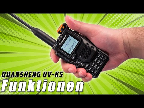 Quansheng UV-K5 📱 Bedienung und Funktionen