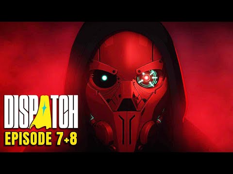 DISPATCH Episode 7 & 8 Gameplay Walkthrough FULL GAME All Endings | Best Choices