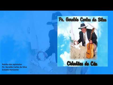 Rainha Dos Apóstolos - Pe. Geraldo Carlos da…