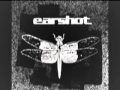 Earshot - Shouldve Been There