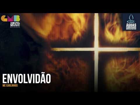 Mc Carlinhos - Envolvidão (Águas Purificadas)