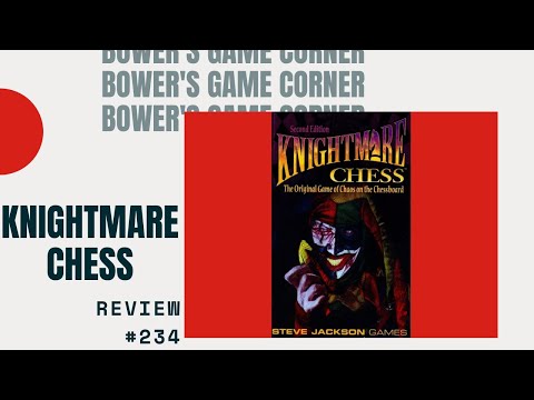 Bower's Game Corner: Knightmare Chess Review