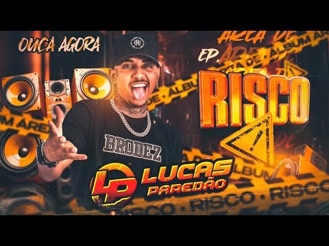 LUCAS PAREDÃO - ÁREA DE RISCO