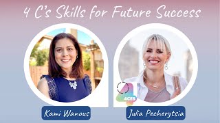 4 Cs Skills for Future Success with Julia Pecherytsia