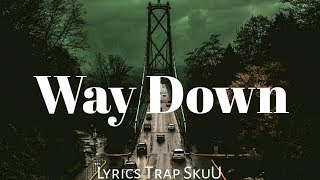 Way Down _ Merkules (Bass Boosted)