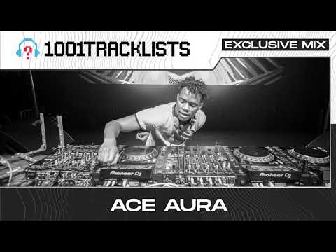 Ace Aura - 1001Tracklists Exclusive Mix