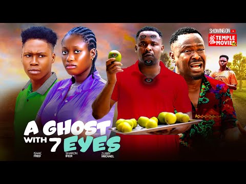 GHOST WITH 7 EYES - ZUBBY MICHAEL, STEPHANIE FRANK, SHARON IFEDI  - 2025 EXCLUSIVE NOLLYWOOD MOVIE