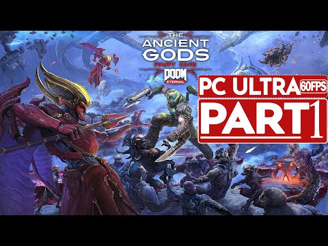 DOOM ETERNAL THE ANCIENT GODS DLC Gameplay Walkthrough Part 1 [4K 60FPS PC] - No Commentary