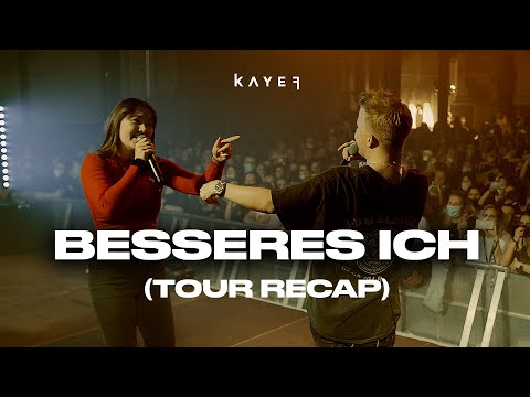 KAYEF - BESSERES ICH (TOUR RECAP VIDEO)