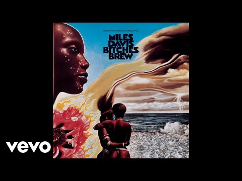 Miles Davis - Bitches Brew (Audio) ft. John McLaughlin, Wayne Shorter, Chick Corea, Joe Zawinul