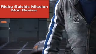 Mass Effect 2 Risky Suicide Mission Mod Discussion