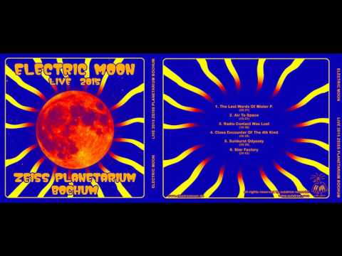 Electric Moon - LIVE IN KOSMOS (Planetarium Bochum 2015)(Full Album)