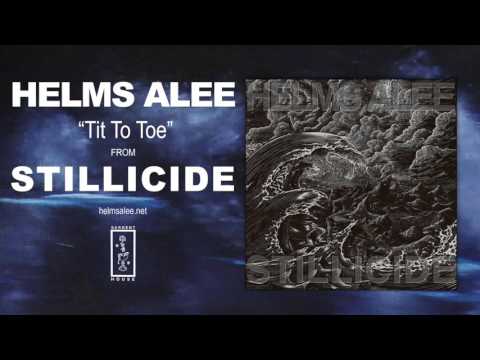 Helms Alee - Tit to Toe (Official Audio)