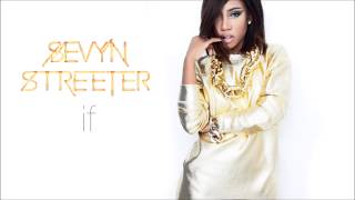 Sevyn Streeter - If