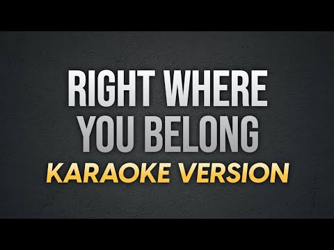RIGHT WHERE YOU BELONG - Julie Anne San Jose | Karaoke Version | koolSound