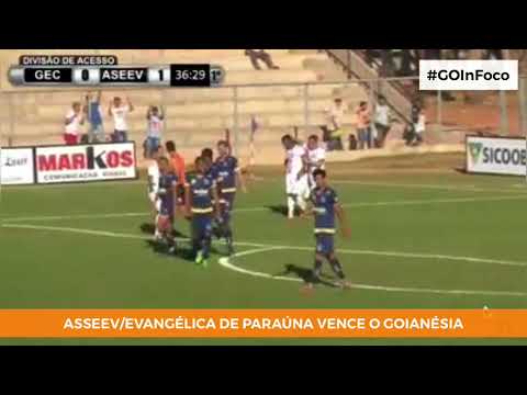 Aseev vence o Goianésia na estréia do Goianão da 2ª Divisão 2018