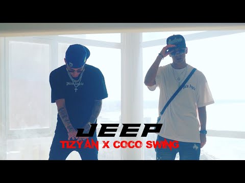 Tizyan - Jeep Ft. Coco Swing