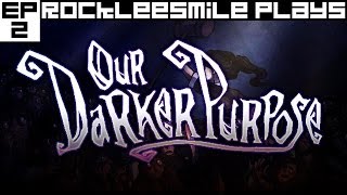 Let's Play - Our Darker Purpose [Bullet Hell] (Ep.2)