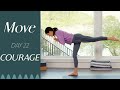 Day 22 - Courage  |  MOVE - A 30 Day Yoga Journey