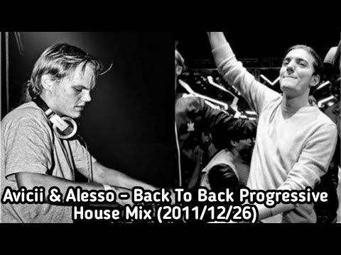 Avicii & Alesso - Back To Back Progressive House Mix (2011/12/27)