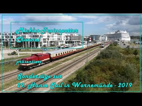 ☆☆☆ Sonderzüge zur 29. Hanse Sail in Warnemünde - 2019 ☆☆☆