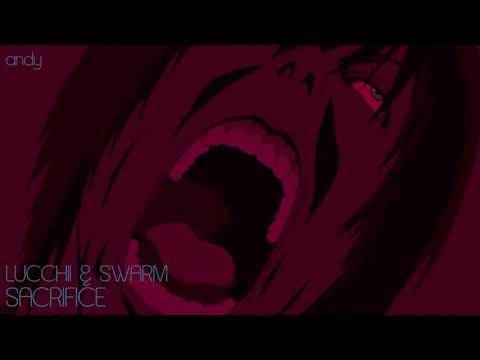 Lucchii x SWARM :: Sacrifice [slowed + reverbed]
