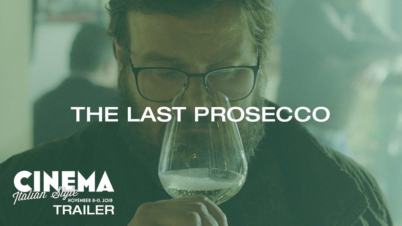 Cinema Italian Style 2018 Trailer: The Last Prosecco