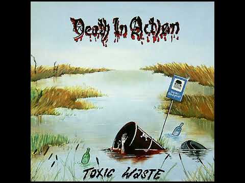 DEATH IN ACTION - Toxic Waste (Full album 1988)